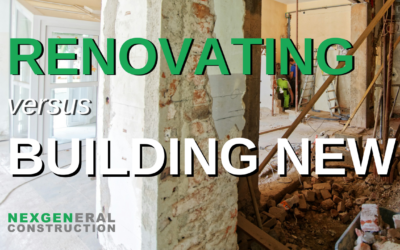 Renovating versus Building New: Which is Better?
